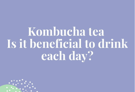 View Kombucha tea – is it beneficial to drink each day? Kombucha tea.. Is it beneficial to drink eat day?