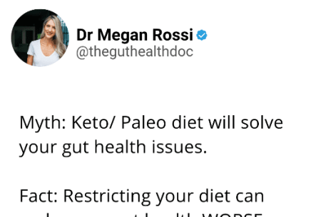 View Why restricting your diet can make your gut more sensitive Screenshot of tweet from Dr Megan Rossi stating myths and facts on restricting diet