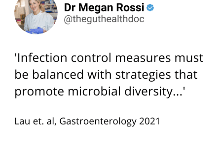 Screenshot of tweet from Dr Megan Rossi reading 'Infection control measures must be balanced with strategies that promote microbial diversity.'