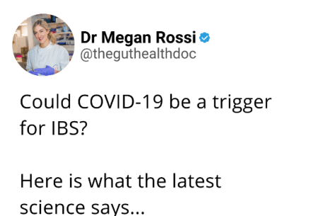 Screenshot of tweet image from Dr Megan Rossi reading 'Could Covid-19 be a trigger for IBS? Here is what the latest science says..'